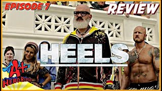 Heels Episode 7 REVIEW  