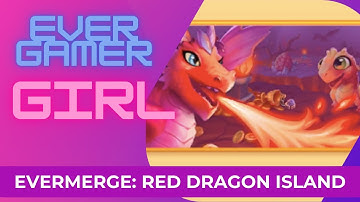 Evermerge Red Dragon Island 2021