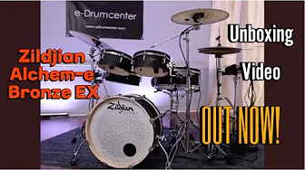 Zildjian ALCHEM-E Bronze EX Unboxing