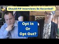 Cruel, Evil PIP Interviews, Should They Really Be Recorded?