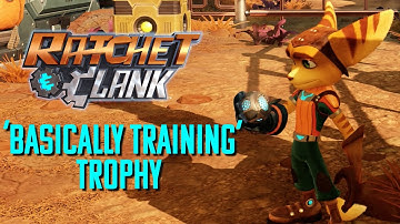 Ratchet & Clank (PS4) Trophy Guide - Basically Training | Ratchet & Clank (PS4)
