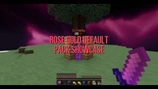 Rose Gold Default Pack Showcase