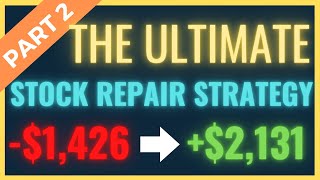 Stock Repair Strategy: Turn Losing Stocks Into Winners (Using Options) - Part 2
