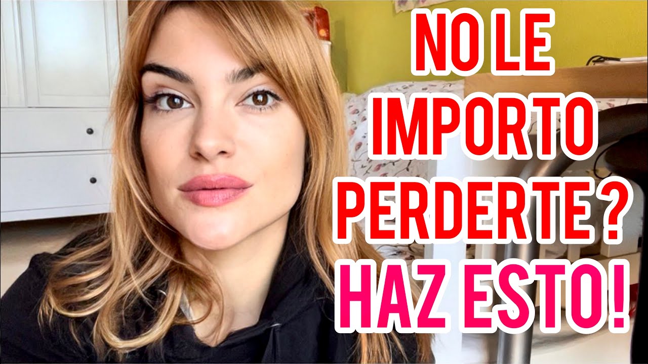 LE DIO IGUAL PERDERTE? HAZ ESTO!