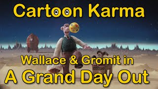 Cartoon Karma 25 Sub Special – Wallace and Gromit: A Grand Day Out | Everything Wrong and Right With