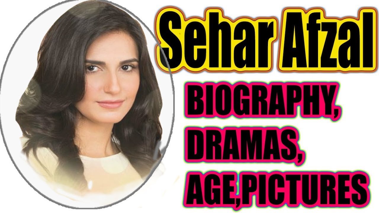 Biography Of Sehar Afzal Dramas Height Weight Age Body