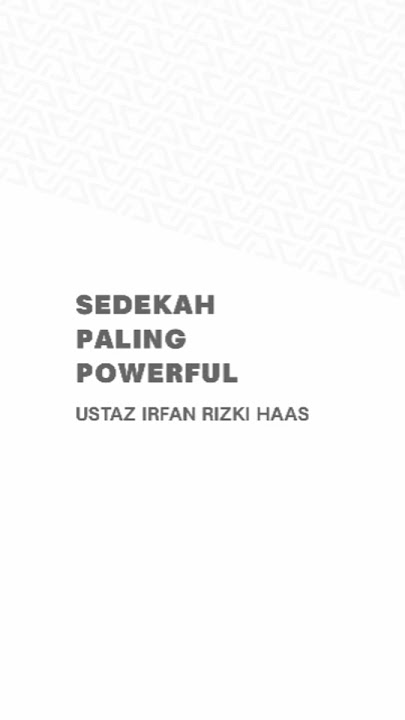 Sedekah Paling Powerful | Ustaz Irfan Rizki Haas