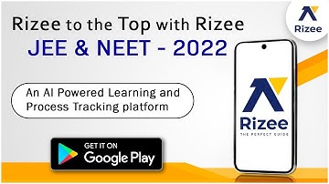 Rizee - The Prefect guide for JEE & NEET | 2022-2023 | An AI powered Learning Tool