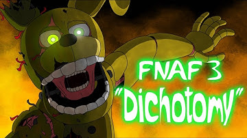 FNAF 3 song animation “Dichotomy (Intro)” by GG Magree