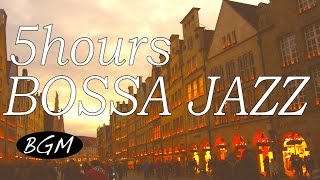 5HOURS Relaxing Cafe Music,Bossa Nova \& Jazz,Instrumental Background for Work, Study!