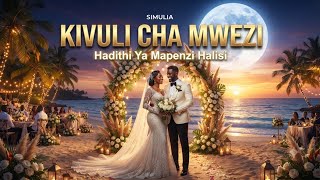 TRUE LOVE NEVER DIE | MAPENZI YA KWELI HUWA HAYAFI LOVE STORY TRUE LOVE NEVER DIE | MAPENZI YA KWELI HUWA HAYAFI LOVE STORY