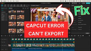 Capcut Error - Can't export  Some Features Are Being Applied - SOLUTION