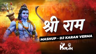 Shree Ram Mashup Ram Ayenge Dj Karan Verma #jayakishori