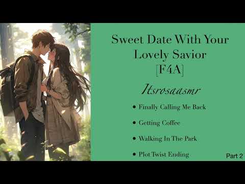 Sweet Date With Your Lovely Savior [ASMR][Part 2][Dom 2 Sub][Flirting][Flustered][Teasing]