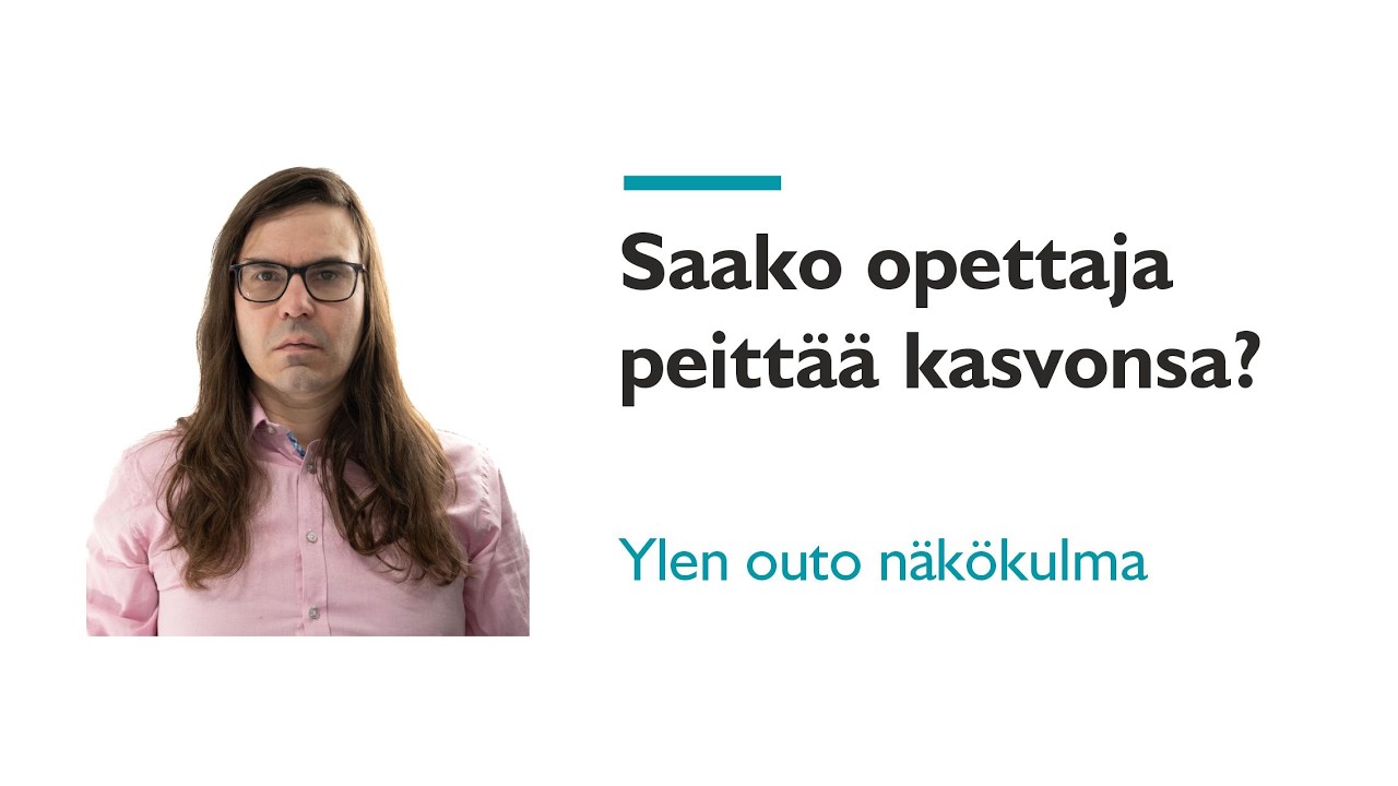 Saako opettaja peittää kasvonsa? | Päivän yle 769
