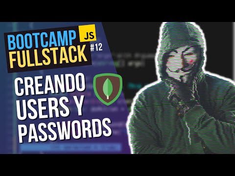 CREA Usuarios y AÑADE SEGURIDAD a tus CONTRASEÑAS 🔒 en MongoDB (FullStack JavaScript Bootcamp)