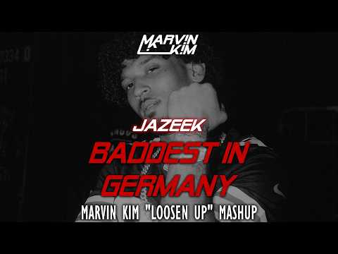 JAZEEK - BADDEST IN GERMANY 😈 (MARVIN KIM "AFRO HOUSE" MASHUP)