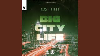 Big City Life (BassWar & CaoX Remix)