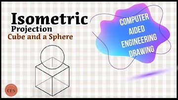 Isometric Projection of a Cube and a Sphere