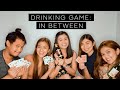 DRINKING GAME | may muntik umiyak