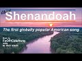 About Shenandoah - The first globally popular American song
