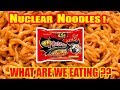 The Wolfe Man Eats Nuclear Fire Noodles!! - HOW HOT ARE THEY?? - WHAT ARE WE EATING? - The Wolfe Pit