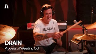 DRAIN - Process of Weeding Out | Audiotree Live