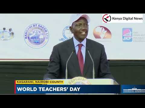 I AM A PRODUCT OF TEACHERS:President Ruto Drops Powerful speech during Worlds Teachers Day
