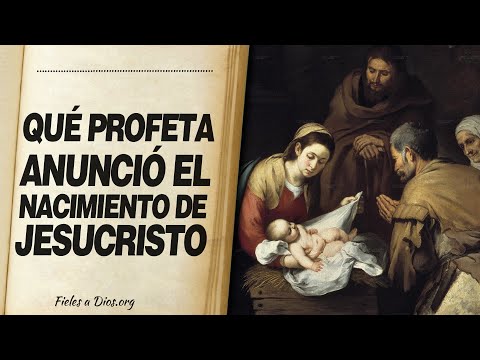 🙏 ¿Qué Profeta Anunció EL NACIMIENTO DE JESÚS? Conoce Toda la Historia 📖