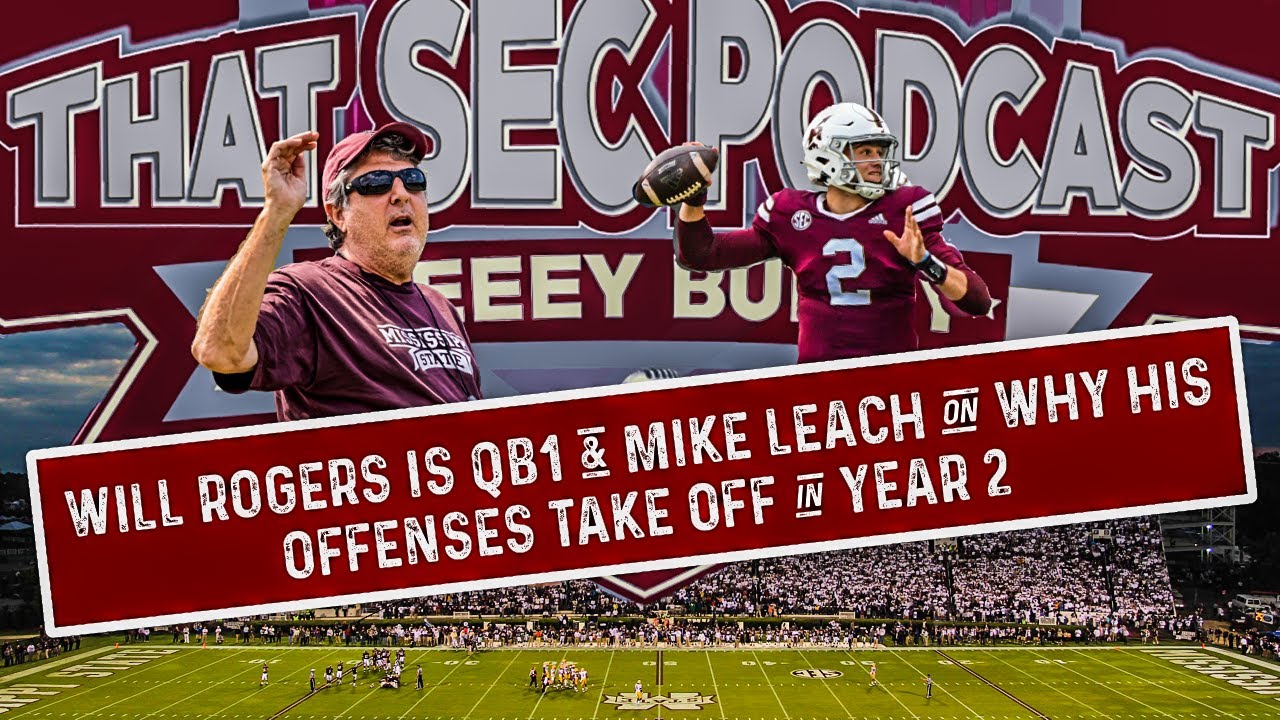 Will Rogers is QB1 for Mississippi State and Mike Leach on why his ...