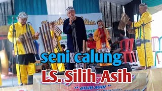 Seni Calung, LS. Silih Asih - kec. Cisaga Ciamis