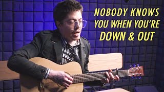 Miniatura del video "Nobody Knows You When You're Down and Out"