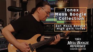 Overview Exploring the IK Multimedia Tonex Mesa Boogie High Gain collection