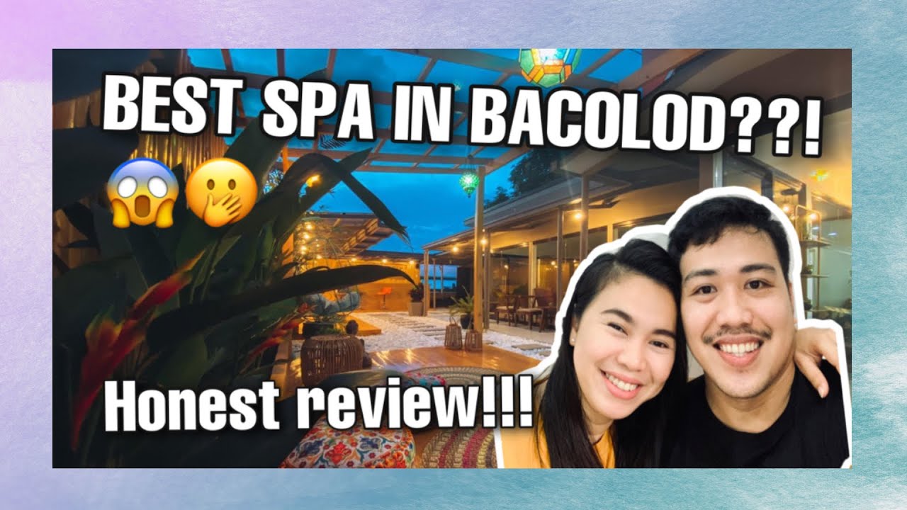 ALHAMBRA SPA BACOLOD // THE BEST SPA IN BACOLOD CITY??!! Lifestyle 