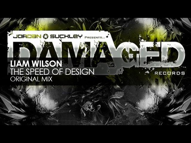 Liam Wilson - The Speed Of Design