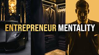 ENTREPRENEUR MENTALITY - Powerful Business Motivation