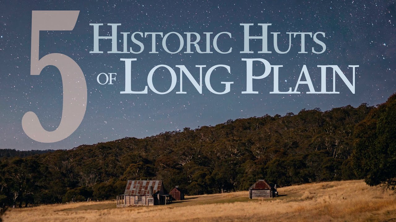 5 Historic Huts of Long Plain | Kosciuszko National Park