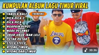 LAGU TIMUR FULL ALBUM VIRAL 2025 | TABOLA BALE | PICA PICA | LAGU TIMUR FYP TIKTOK 2025 | JUAN REZA