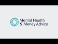 What is mental health  money advice