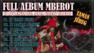 DJ BANTENGAN FULL ALBUM SUASANA RAMADHAN | TAMAN JURUG CAHYANING BULAN