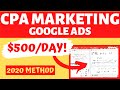CPA Marketing + Google Ads 2020 [MaxBounty Step By Step Campaign Setup For Beginners]
