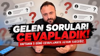 Gelen Sorulari Cevapladik.