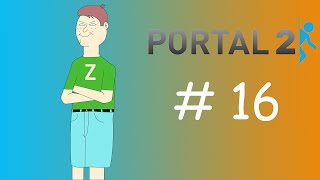 Let's Play Portal 2 [Episode 16 - Christmas at Aperture]