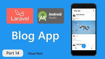 Android Blog App - Android Studio & Laravel Rest API - Part #14 - final