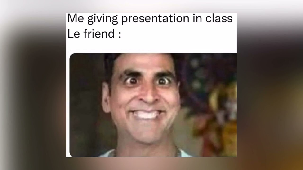 Funny Presentation Meme based on Reality
