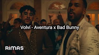 Aventura, Bad Bunny - Volví (Video Lyrics)