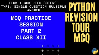 #2 Python Revision Tour | MCQ Practice Session | Term 1 | Class 12 (XII) CBSE Computer Science screenshot 5