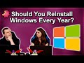 Should You Reinstall Windows Every Year?