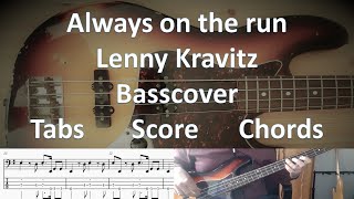 Lenny Kravitz Always on the run. Bass Cover Tabs Score Notation Chords Transcription