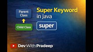 Super Keyword in Java Explained | Parent & Child Class | OOPs Concept Easy